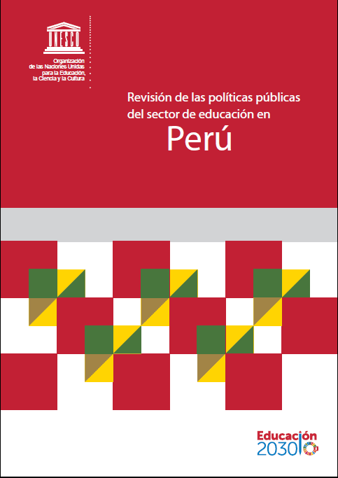 <h5><strong>Revisión de las políticas públicas del sector de educación en Perú (UNESCO, 2017)</strong></h5>
