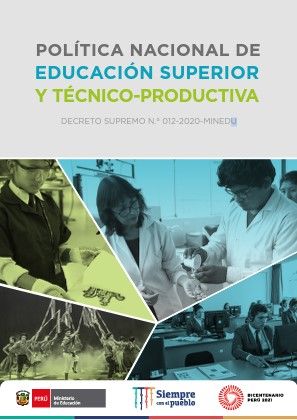 <h5><strong>Política Nacional de Educación superior y técnico - productiva (MINEDU, 2020)</strong></h5>